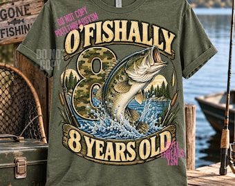 O'Fishally 8歳 PNG、釣り 8歳の誕生日シャツデザイン、面白い釣り誕生日パーティー、小さな漁師デジタルダウンロード