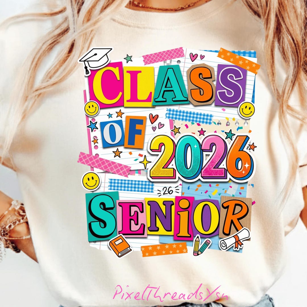 Class of 2026 Senior PNG, Ransom Note Grad Shirt Design, Senior 2026 ...