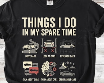 Dinge, die ich in meiner Freizeit tue Lustiges Auto Kerl T-Shirt PNG, Auto-Liebhaber Geschenk, Geburtstags-T-Stück, Geschenk für Mann, Vater, Vati, Muskel-Auto