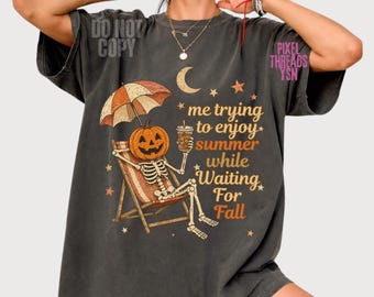 Sommer genießen (png), Warten auf den Herbst (png), Lustiger Skelett-Kürbis (png), Halloween-Shirt-Design, Sublimation für die Gruselsaison, Sarkastisch