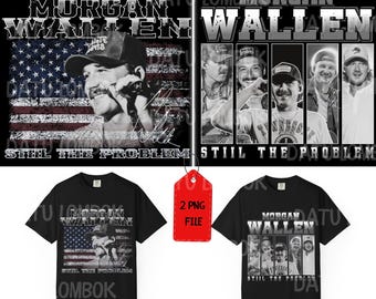 May include: Black t-shirts featuring Morgan Wallen designs. One shirt displays an image with the American flag and the text "Still the Problem." The other shirt showcases multiple images of Morgan Wallen with the same text.