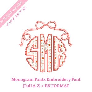 May include: An embroidery design featuring the letters SMB in a monogram style, topped with a pink bow. The letters have a white background with a small red strawberry pattern and pink outlines. Text reads: BX FORMAT AVAILABLE 1" 1.5" 2" 2.5" 3" 3.5" Monogram Fonts Embroidery Font (Full A-Z) + BX FORMAT.
