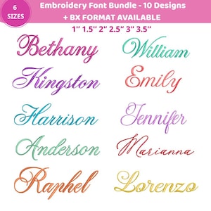 Peut inclure: Un ensemble de polices de broderie comprenant 10 motifs en 6 tailles de 2,54 cm à 8,89 cm. Le texte affiche des noms tels que Bethany, William, Kingston, Emily, Harrison, Jennifer, Anderson, Marianna, Raphel et Lorenzo en diverses couleurs.
