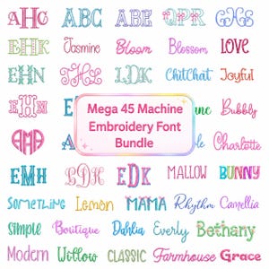 May include: A collection of colorful embroidery fonts, including monograms and script styles. The image features the text "Mega 45 Machine Embroidery Font Bundle" in a pink and yellow box, with various font examples in different colors.