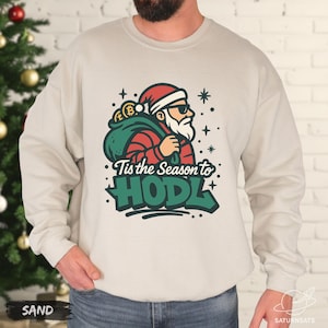 Tis the Season to HODL Bitcoin Sweatshirt, Crypto Christmas Sweater, Funny Bitcoin Crewneck, Gift for HODLers & Crypto Fans