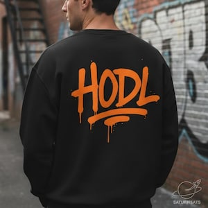 HODL Bitcoin Sweatshirt | Bold Crypto Streetwear for Hodlers, Unisex Crewneck Gift for Bitcoin Maxis