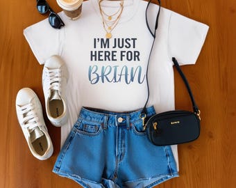 Camiseta "Solo estoy aquí por Brian" / Camiseta de concierto para fans / Camiseta de boy band / Camisetas de grupos de residencia en Las Vegas / Ropa a juego para fans