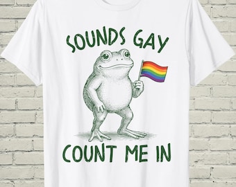 Camiseta "Sonido gay, cuenta conmigo", camiseta con meme de rana arcoíris, regalo del orgullo LGBTQ para tu mejor amigo/a, top gráfico cottagecore, ropa divertida para salir del armario.