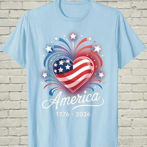 USA 250th Shirt, Patriotic Flag Heart, July 4 Gift For Mom, 1776 2026 Apparel, Independence Day Top, American Birthday Tee, US Souvenir image 5