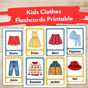 May include: A set of children's clothing flashcards. The cards show illustrations of shorts, a dress, a skirt, pyjamas, jeans, a sweater, a jacket, and a hat. The text "Kids Clothes Flashcards Printable" is at the top.