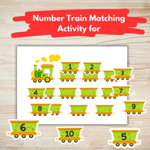 May include: A colorful number train matching activity for children. The image features a green and yellow train with matching train cars numbered 1 through 10. The text "Number Train Matching Activity for" is displayed in red.