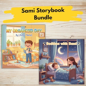 May include: A bundle of two children's storybooks. The first book, "My Organized Day," shows a boy reading in a bedroom. The second book, "Bedtime with Sami," depicts a mother and child at bedtime. The text "Sami Storybook Bundle" is at the top.