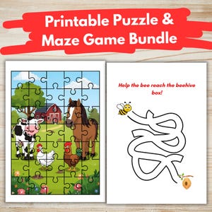 May include: A printable puzzle and maze game bundle. The puzzle features a farm scene with a cow, horse, chicken, and rooster. The maze game has a bee trying to reach a beehive. Text reads: "Printable Puzzle & Maze Game Bundle" and "Help the bee reach the beehive box!"