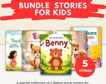 Puede incluir: Un conjunto de cinco cuentos infantiles con ilustraciones coloridas. Los títulos incluyen "Thank Little Boy", "The Fox Who Learned" y "The Honest Bear Benny". La imagen también incluye el texto "BUNDLE STORIES FOR KIDS" y "5 STORIES".