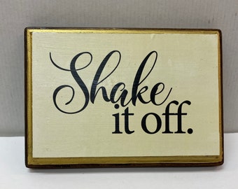 Shake it off!-