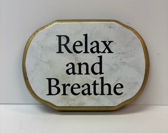 Relax and Breathe 5x7