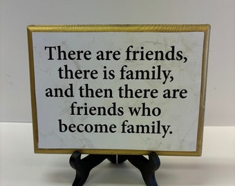Friends/ Family -7x9  with stand- shabby off white