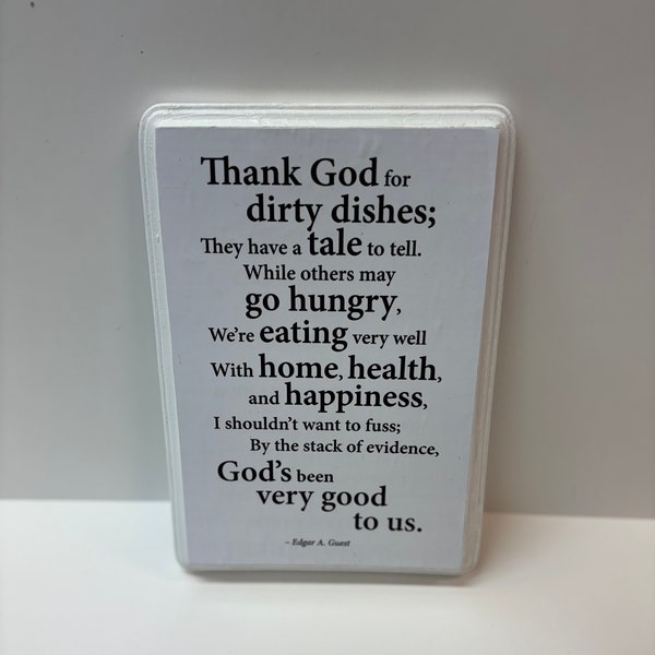 7x9 Thank God for Dirty Dishes- Edgar A. Guest