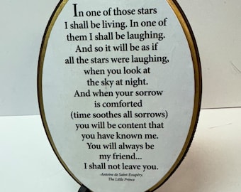 Little Prince - "Remembrance"  quote- stand 7x9