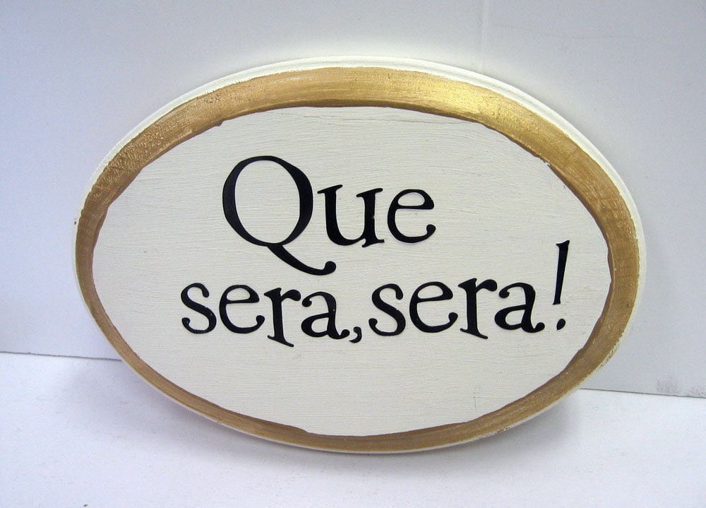 Que Sera, Sera-with Stand - Etsy
