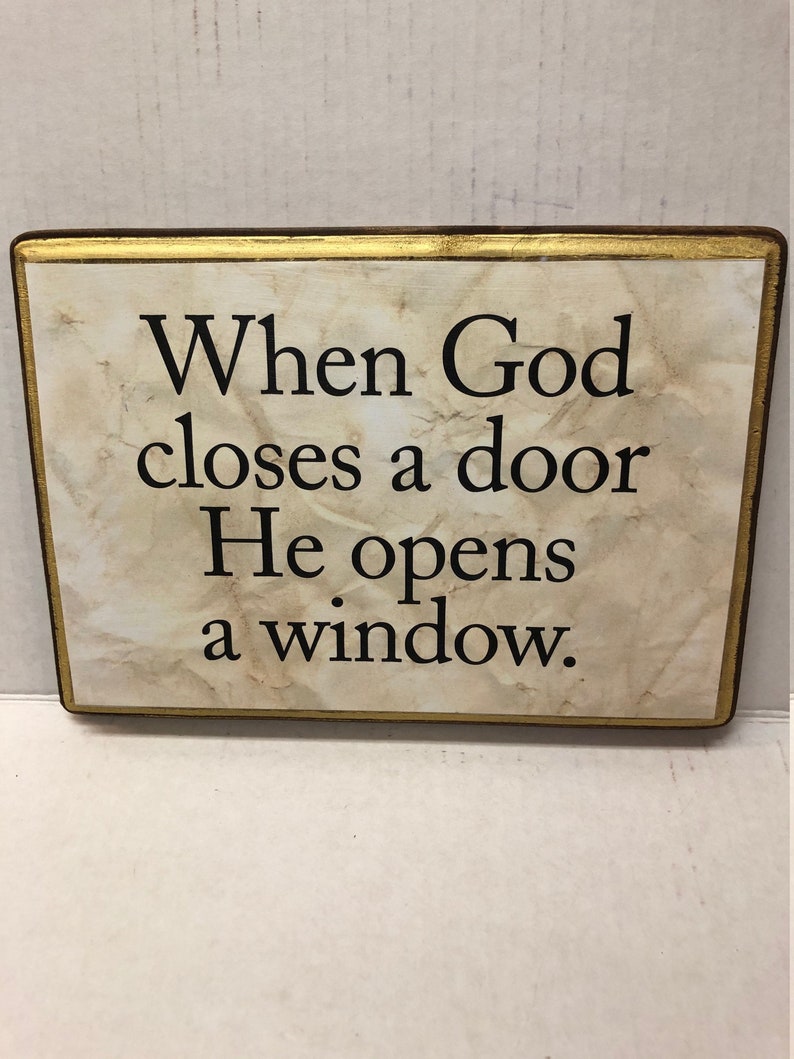 When God Closes a Door He Opens a Window image 1