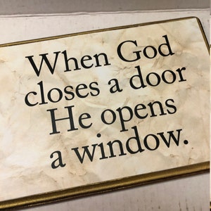 When God Closes a Door He Opens a Window image 2