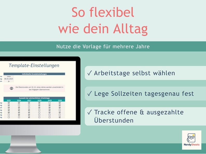 May include: A digital spreadsheet template displayed on a computer monitor, featuring the text 'So flexibel wie dein Alltag' and 'Nutze die Vorlage f&uuml;r mehrere Jahre'. The interface includes checkboxes for selecting workdays, setting daily hours, and tracking overtime.