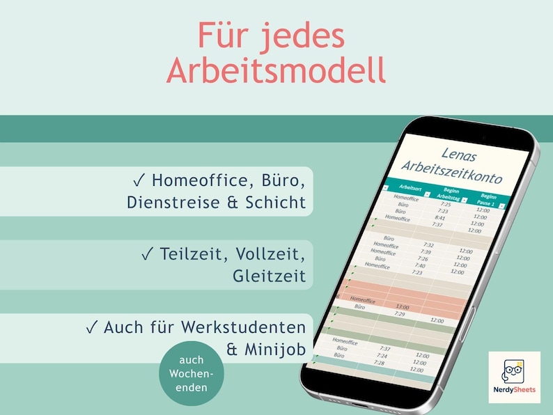 May include: A smartphone displays a digital timesheet titled Lenas Arbeitszeitkonto. The screen shows columns for work location, start times, and break times. Text on the left lists work models including home office, office, and shifts.