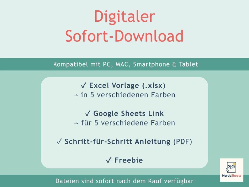 May include: A digital download graphic with light green background and dark text. It lists an Excel template in five colors, a Google Sheets link in five colors, a step-by-step PDF guide, and a freebie. It is compatible with PC, Mac, smartphone, and tablet.