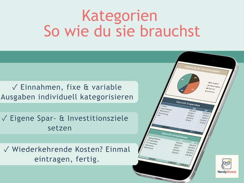 May include: A smartphone displaying a financial tracking spreadsheet with a pie chart and tables for savings and investments. Text on the screen includes Kategorien, So wie du sie brauchst, Einnahmen, fixe & variable Ausgaben, Eigene Spar- & Investitionsziele, and Wiederkehrende Kosten.