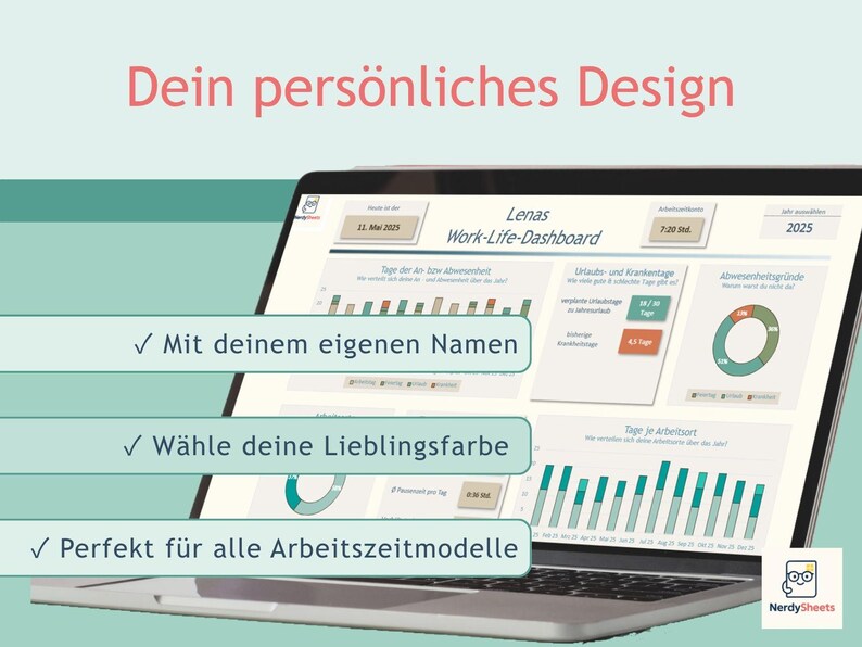 May include: A laptop screen displays a digital work-life dashboard titled Lenas Work-Life-Dashboard with charts, graphs, and data fields. Text overlays include Dein pers&ouml;nliches Design, Mit deinem eigenen Namen, W&auml;hle deine Lieblingsfarbe, and Perfekt f&uuml;r alle Arbeitszeitmodelle, with a NerdySheets logo in the corner.