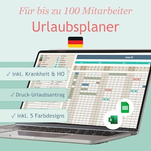 May include: A laptop displaying a vacation planner spreadsheet with the text "Für bis zu 100 Mitarbeiter Urlaubsplaner." The screen shows a calendar layout with color-coded entries. The image includes the German flag and icons for Excel and Google Sheets.
