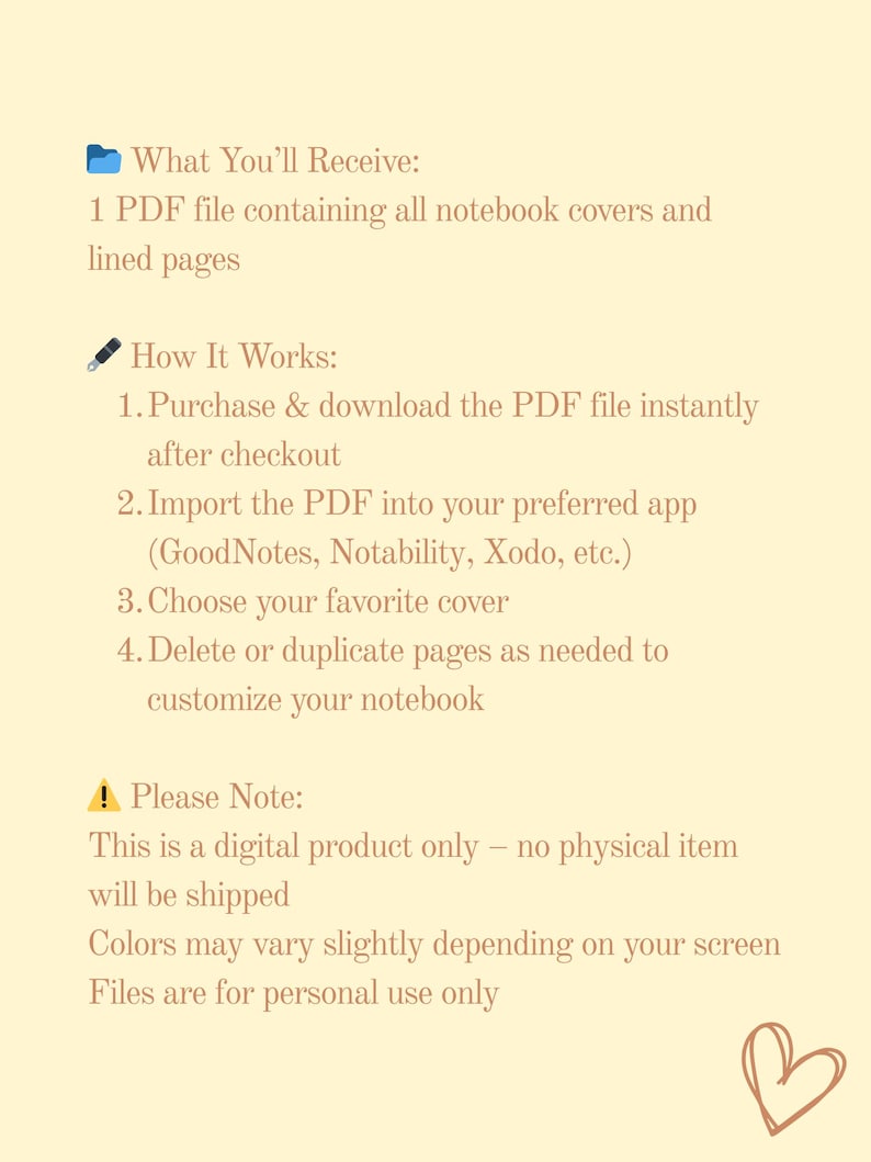 May include: A digital product information sheet on a cream-colored background. The text includes "What You'll Receive", "How It Works", and "Please Note". The sheet describes a PDF file with notebook covers and lined pages for personal use.