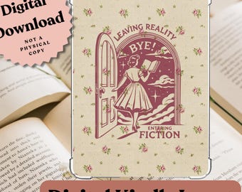 Leaving Reality, Entering Fiction Kindle Insert: Clear Case Printable Accessory (Digital Download)