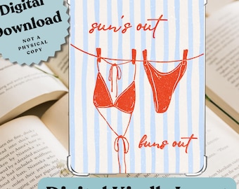 Sun's Out Buns Out Kindle Insert: Clear Case Printable Accessory (Digital Download)