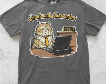 Emotional Clocked Out Cat T-Shirt Lustiges sarkastisches T-Shirt Schwarzer Humor T-Shirt Introvertiertes Grafik-Shirt Anti-soziales Zitat-Shirt Niedlich aber verdreht