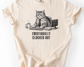 Emotional Clocked Out Cat T-Shirt Lustiges sarkastisches T-Shirt Schwarzer Humor T-Shirt Introvertiertes Grafik-Shirt Antisoziales Zitat Shirt Niedlich