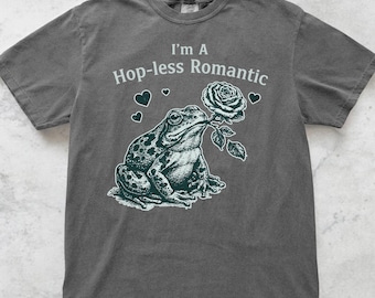 Hoffnungslos Romantisches Frosch-T-Shirt Lustiges sarkastisches T-Shirt Dunkler Humor T-Shirt Introvertiertes Grafik-Hemd Anti-soziales Zitat-Hemd Süß aber verdreht