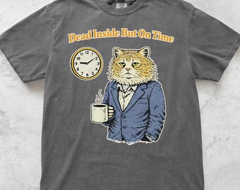On Time Dead Insider Katzen T-Shirt Lustig sarkastisch T Shirt Schwarz Humor T-Shirt Introvertiert Grafik Shirt Anti sozial Zitat Shirt Niedlich