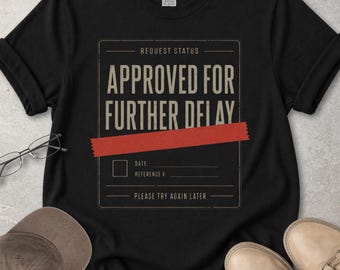 Lustiges Procrastination Arbeitsplatz T-Shirt | Office Humor Grafik Tee