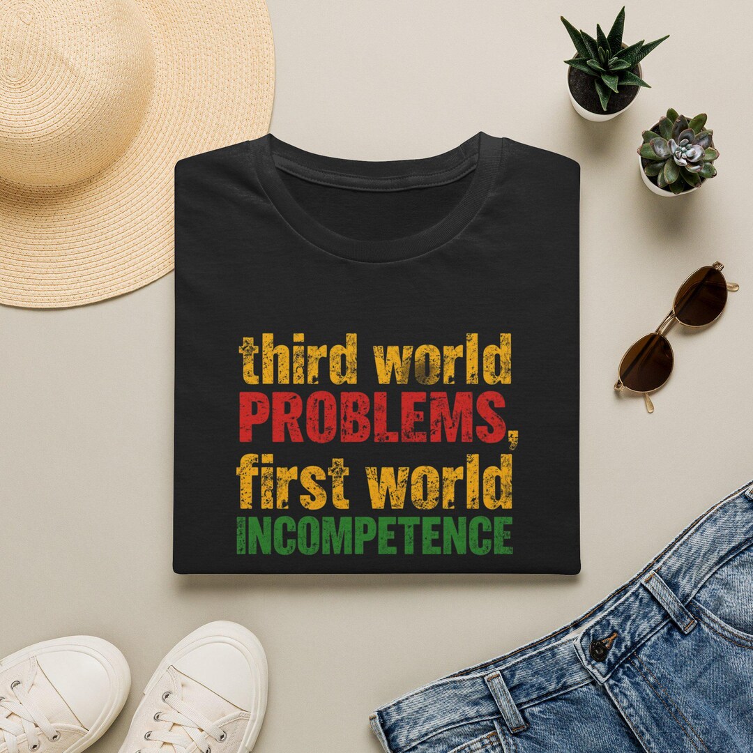 Rasta Culture Third World Problems Unisex T-shirt | Rastafarian ...
