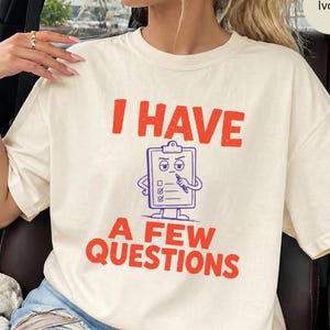 Funny Graphic Tee Shirt Gift Coworker Appreciation Humor Apparel HR Team Sarcastic Statement Question Design Casual Wear Office Joke Teacher