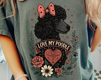 Comfy Unisex Poodle Comfort Colors T Shirt, Dog Owner Gift Tee, Dog Person Pet Lover Crewneck, Trendy Dogs Mom Dad Shirt, Cute Poodle Shirt