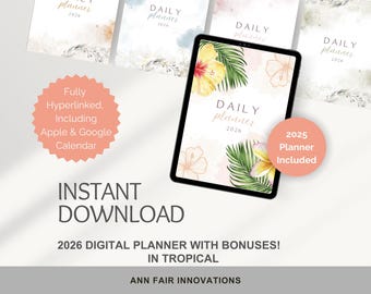 May include: A digital planner displayed on a tablet, featuring a tropical floral design with the text "DAILY planner 2026." Additional text includes "2025 Planner Included" and "Instant Download."