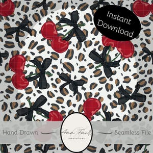 May include: Seamless digital pattern featuring red cherries and black bows on a white and leopard print background. The words "Instant Download", "Hand Drawn", "Ana Fair Innovations", and "Seamless File" are also visible.