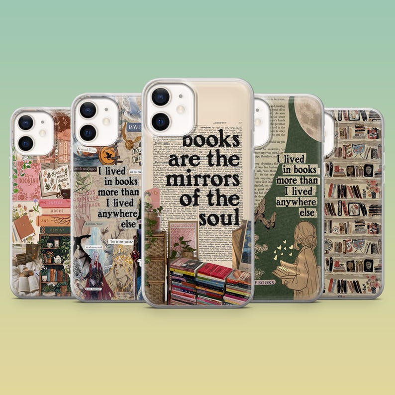 May include: A collection of phone cases with book-themed designs. One case features the text "books are the mirrors of the soul." Other cases display collages with book stacks, quotes, and illustrations.