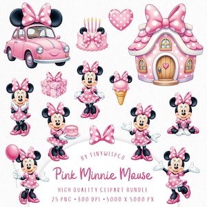 May include: A digital clipart bundle featuring Minnie Mouse in various poses, a pink polka-dot car, a house, a cake, a gift, and an ice cream cone. Text reads: BY TINYWISPCO Pink Minnie Mouse HIGH QUALITY CLIPART BUNDLE 25 PNG 300 DPI 5000 X 5000 PX.