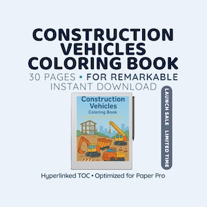 May include: A digital coloring book titled "Construction Vehicles Coloring Book" is displayed on a tablet. The cover features illustrations of construction vehicles. Text on the image includes "30 pages" and "Instant Download."