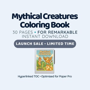 May include: A digital coloring book titled "Mythical Creatures Coloring Book" with 30 pages, available for instant download. The cover features colorful illustrations of mythical creatures. The text includes "Launch Sale" and "Limited Time."