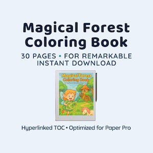 May include: A digital coloring book titled "Magical Forest Coloring Book" with 30 pages, designed for instant download. The cover art features a cartoon fairy, a unicorn, and a forest scene. The text reads "Hyperlinked TOC • Optimized for Paper Pro."